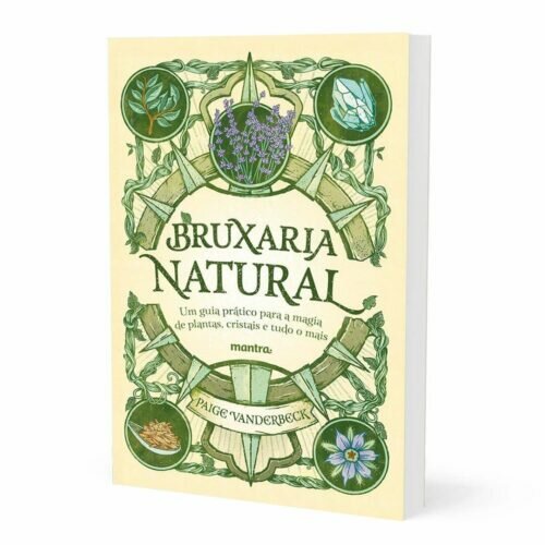 Livro - Bruxaria Natural: Guia prático para magia de plantas e cristais