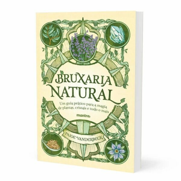 Livro - Bruxaria Natural: Guia prático para magia de plantas e cristais 13